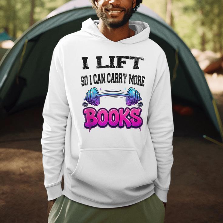 Cool Lift So I Can Carry More Books Reader Workout Saying Men Hoodie