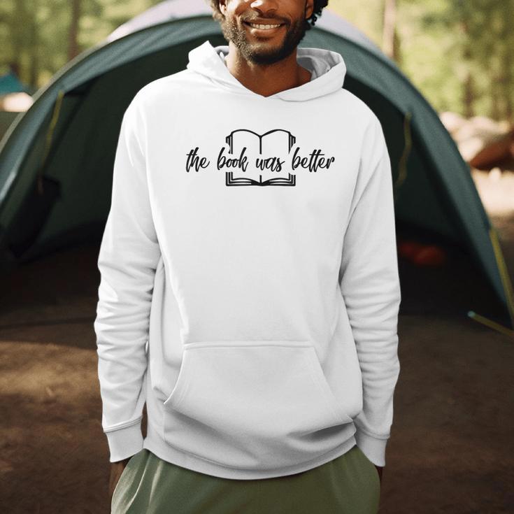 Reader The Book Was Better Men Hoodie