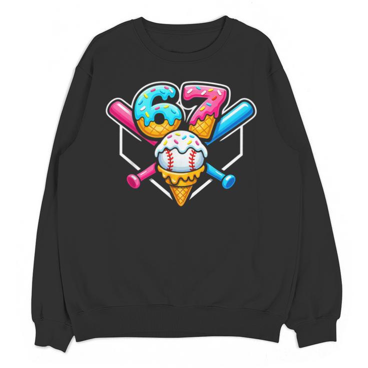67 Ice Cream Drip Baseball Meme Six Seven Gen Alpha Slang Unisex Sweatshirt