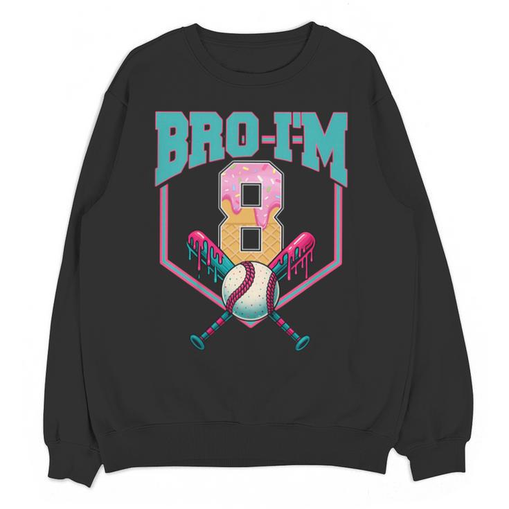 8th Birthday Boy Bro I'm 8 Years Old Baseball Theme Unisex Sweatshirt