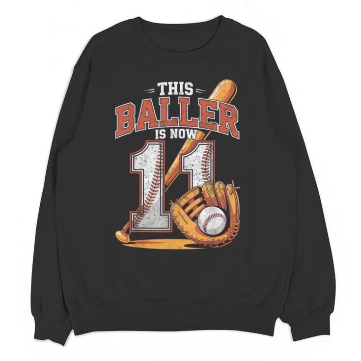 This Baller Is Now 11 Year Baseball Player 11th Birthday Boy Unisex Sweatshirt