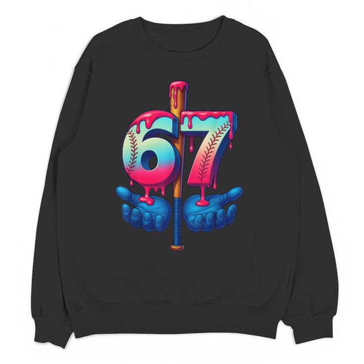Baseball Bat Hands Drip 67 Six Seven Gen Alpha Slang Meme Unisex Sweatshirt