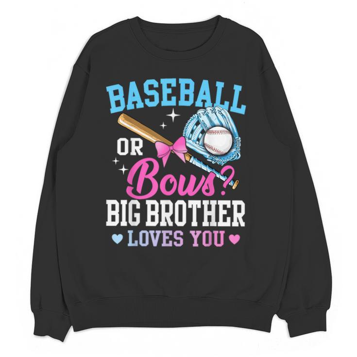 Baseball Or Bows Big Brother Loves You Gender Pink Or Blue Unisex Sweatshirt
