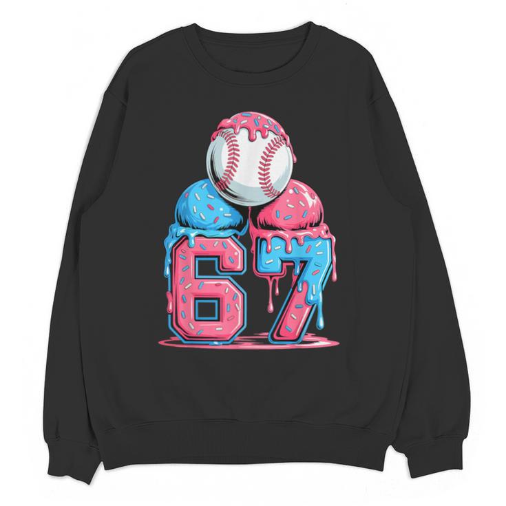 Baseball Ice Cream Drip Six Seven Gen Alpha Meme 67 Unisex Sweatshirt