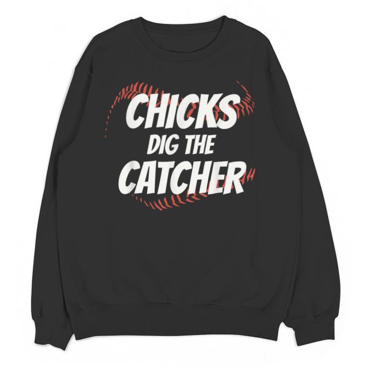 Baseball Seams Chicks Dig The Catcher Unisex Sweatshirt