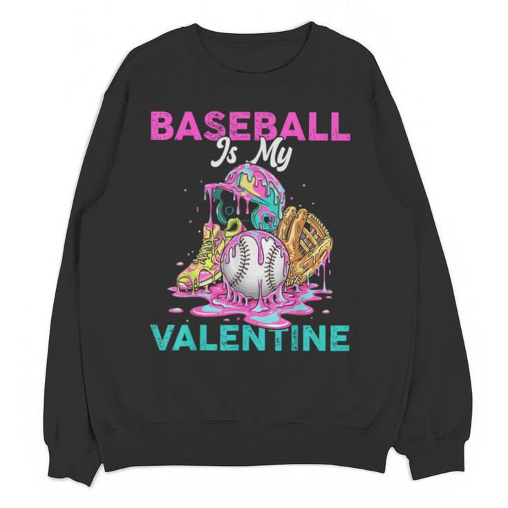 Baseball Is My Valentine Ice Cream Drip Crossed Bats Sport Unisex Sweatshirt