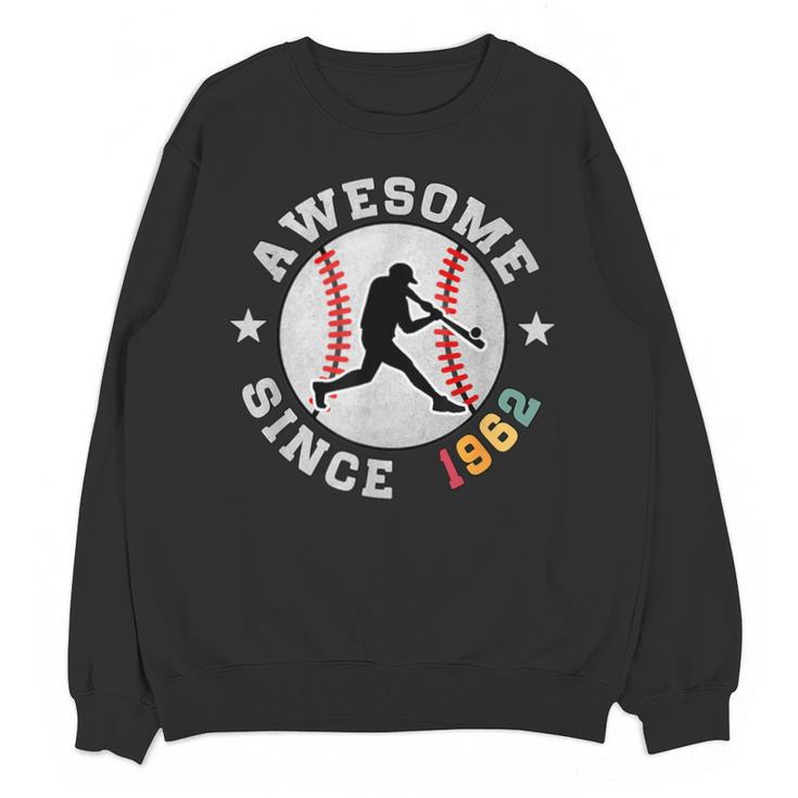 Birthday Baseball Lover 64 Years Old Awesome Since 1962 Unisex Sweatshirt