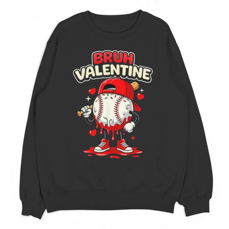 Bruh Valentine Baseball Drip Icecream Apparel Men Youth Boys Unisex Sweatshirt