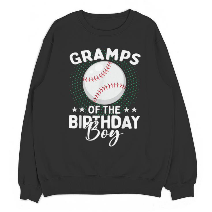 Gramps Of The Birthday Boy Baseball Player Birthday Unisex Sweatshirt