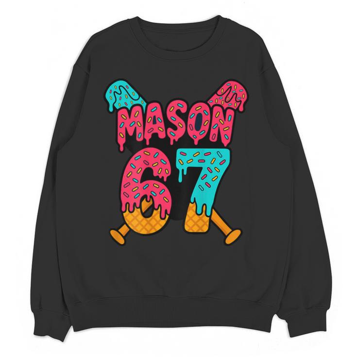 Mason 67 Ice Cream Drip Baseball Meme Unisex Sweatshirt