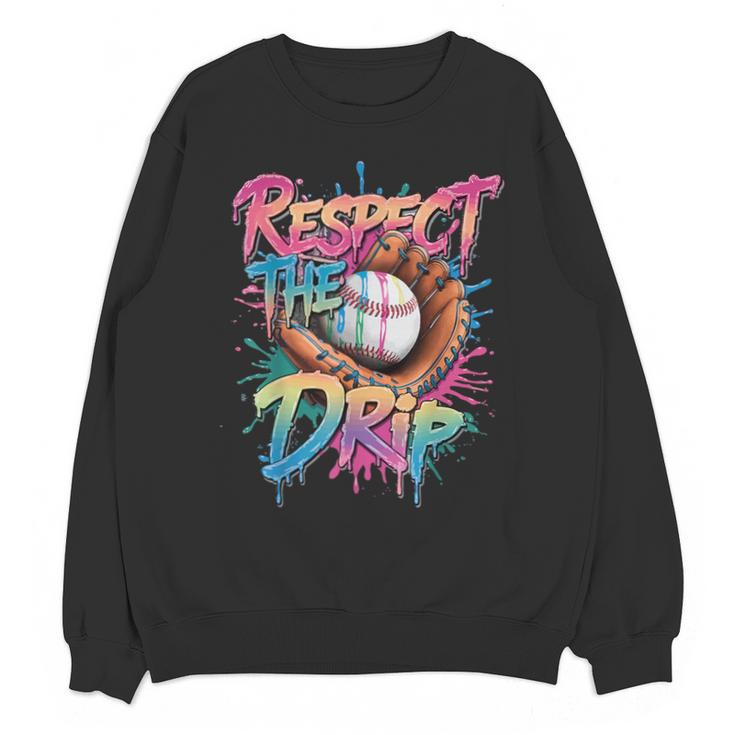 Respect The Drip Baseball Drip Glove Youth Boys Girls Player Unisex Sweatshirt