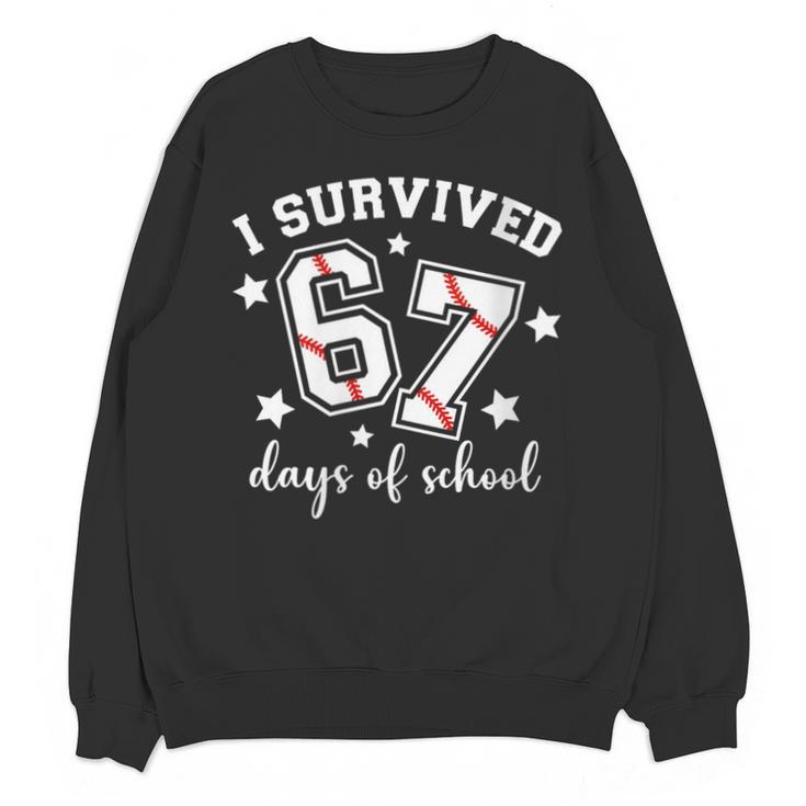 I Survived 67 Days Of School Baseball Six Seven Teacher Unisex Sweatshirt