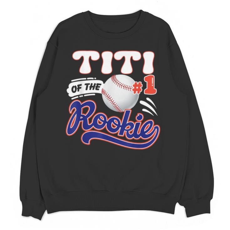 Titi Rookie Of Year 1st Birthday Baseball Theme Matching Unisex Sweatshirt