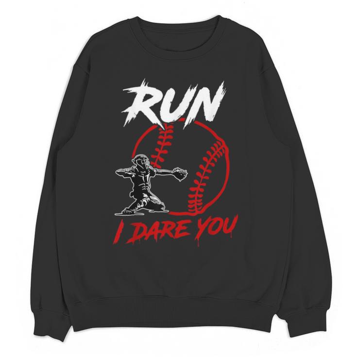Vintage Baseball Catcher Boys Go Ahead Run I Dare You Unisex Sweatshirt
