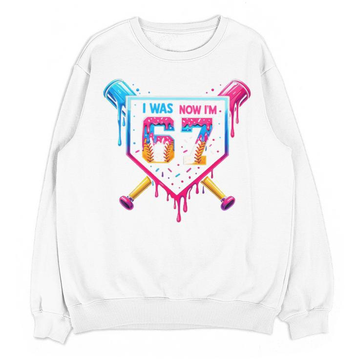 Baseball Drip I Was 6 Now I'm 7 67 Meme 7th Birthday Unisex Sweatshirt