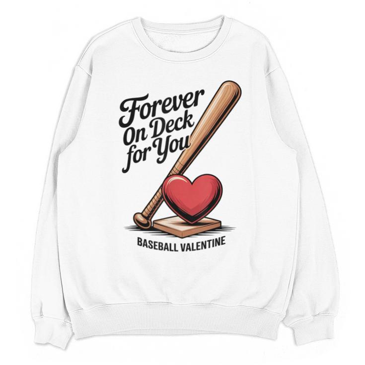 Baseball Valentine Forever On Deck For You Tee Unisex Sweatshirt