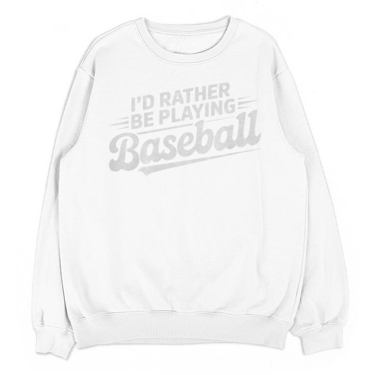 I'd Rather Be Playing Baseball Player Coach Fan Game Day Tee Premium Tri-Blend Unisex Sweatshirt