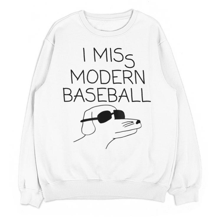 I Miss Modern Baseball Vintage Baseball Meme Tee Unisex Sweatshirt