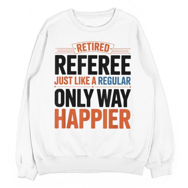 Retired Basketball Referee For Baseball Refs Unisex Sweatshirt