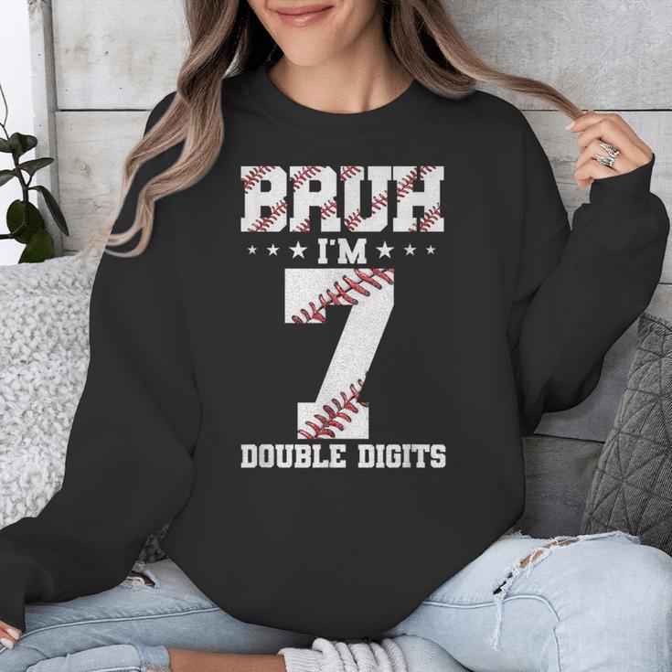 7th Birthday Baseball Bruh I'm 7 Double Digits 7 Years Old Unisex Sweatshirt 7th Birthday Baseball Bruh I'm 7 Double Digits 7 Years Old Unisex Sweatshirt