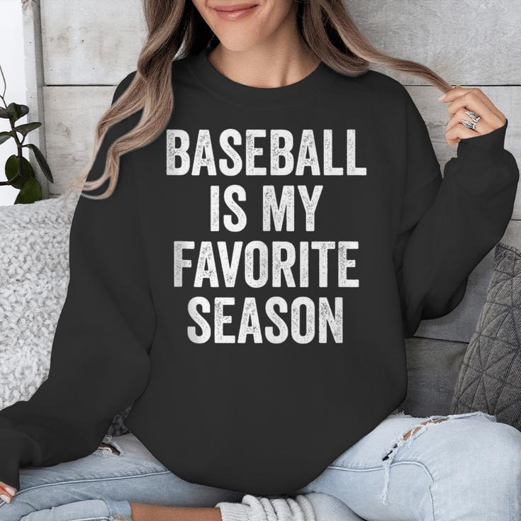 Baseball Is My Favorite Season Baseball Player Unisex Sweatshirt Baseball Is My Favorite Season Baseball Player Unisex Sweatshirt