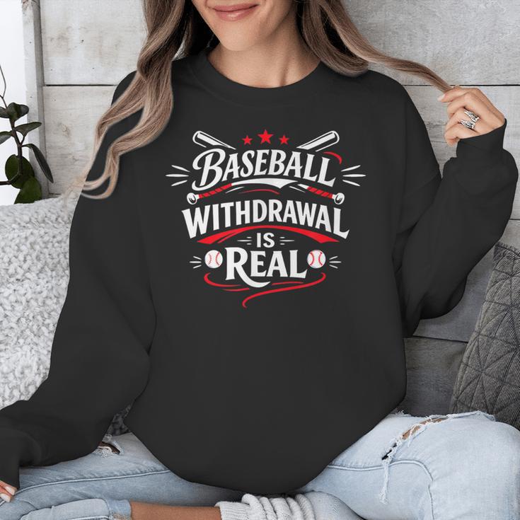 Baseball Withdrawal Is Real Unisex Sweatshirt