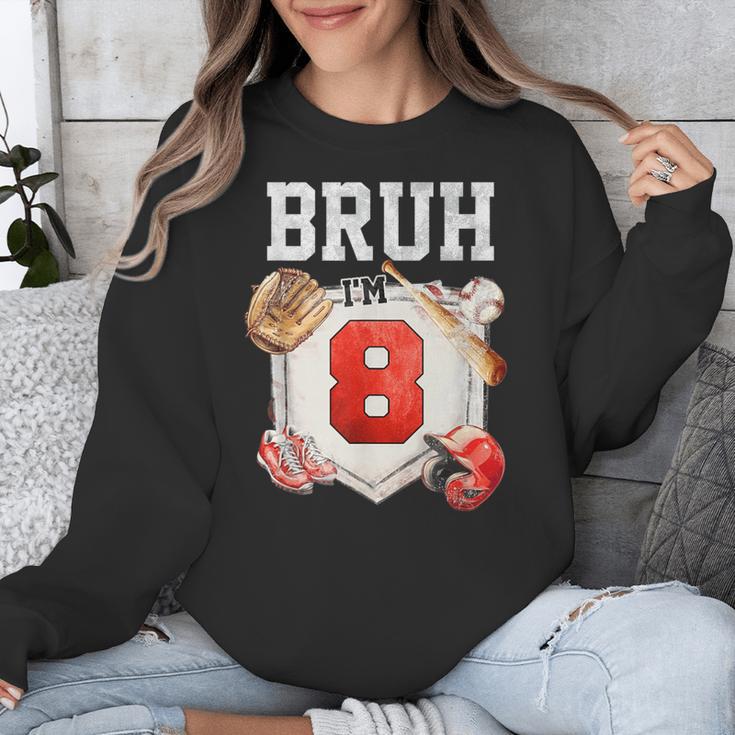 Bruh I'm 8 Baseball 8th Birthday Sports 8 Year Old Boy Unisex Sweatshirt Bruh I'm 8 Baseball 8th Birthday Sports 8 Year Old Boy Unisex Sweatshirt
