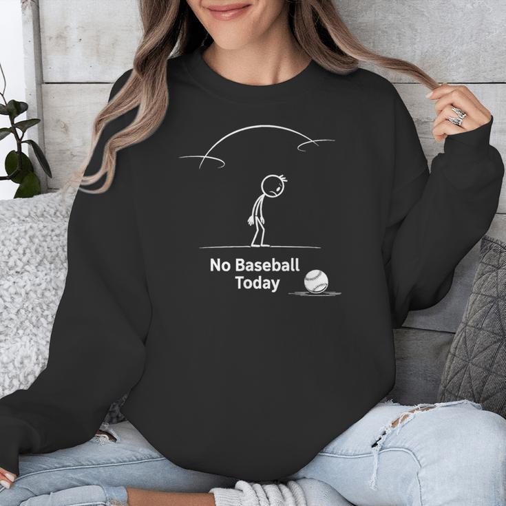 Game Day No Baseball Today Unisex Sweatshirt Game Day No Baseball Today Unisex Sweatshirt