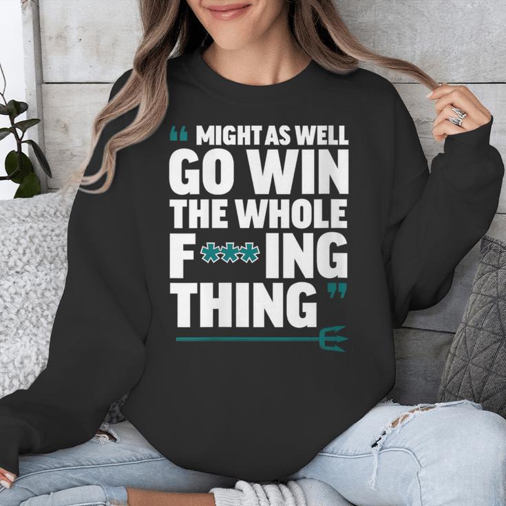 Might As Well Go Win The Whole Thing Baseball Apparel Unisex Sweatshirt