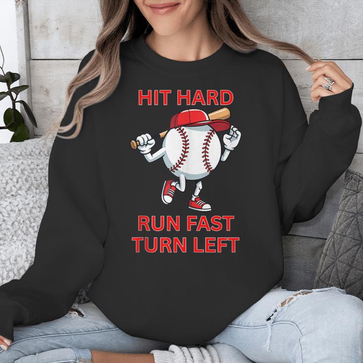 Hit Hard Run Fast Turn Left Baseball Player Unisex Sweatshirt
