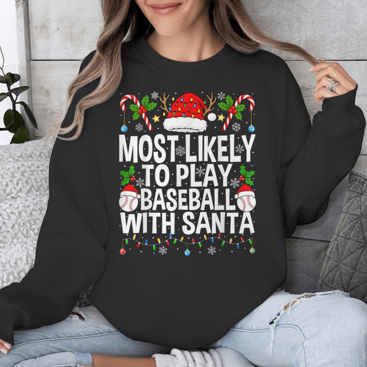 Most Likely To Play Baseball With Santa Christmas Baseball Unisex Sweatshirt Most Likely To Play Baseball With Santa Christmas Baseball Unisex Sweatshirt