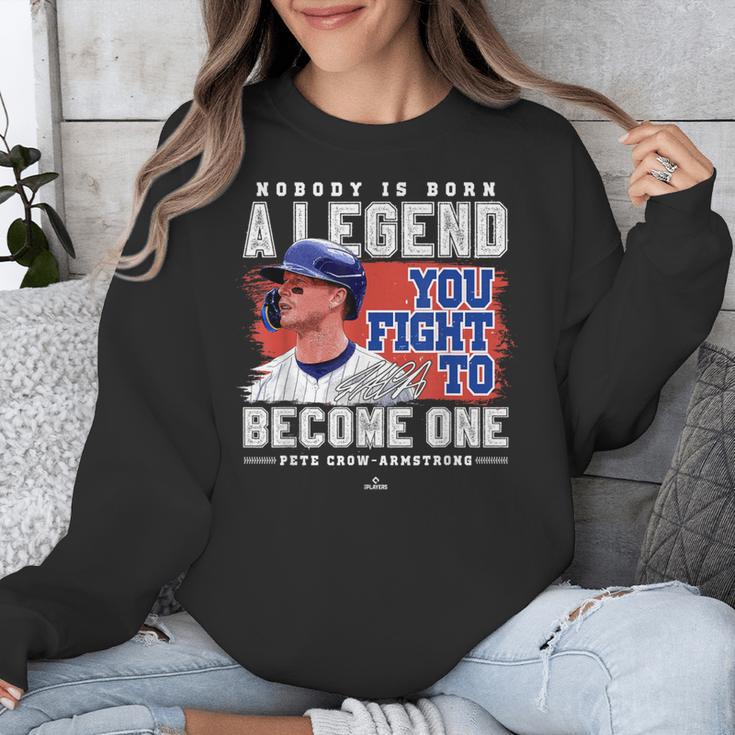 Nobody Is Born A Legend Pete Crow Armstrong Chicago Baseball Unisex Sweatshirt Nobody Is Born A Legend Pete Crow Armstrong Chicago Baseball Unisex Sweatshirt