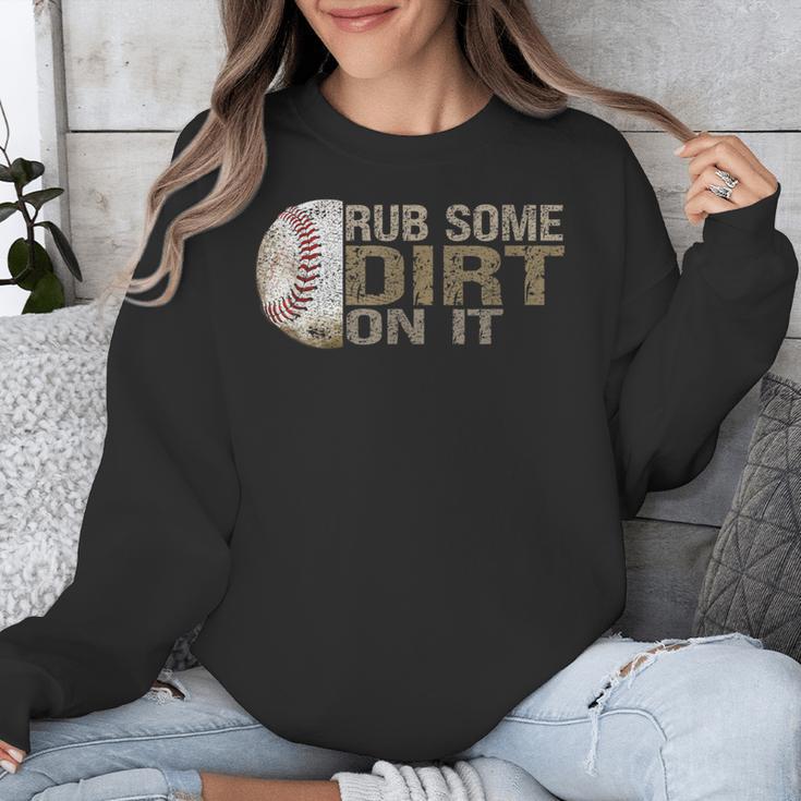 Rub Some Dirt On It Baseball Unisex Sweatshirt
