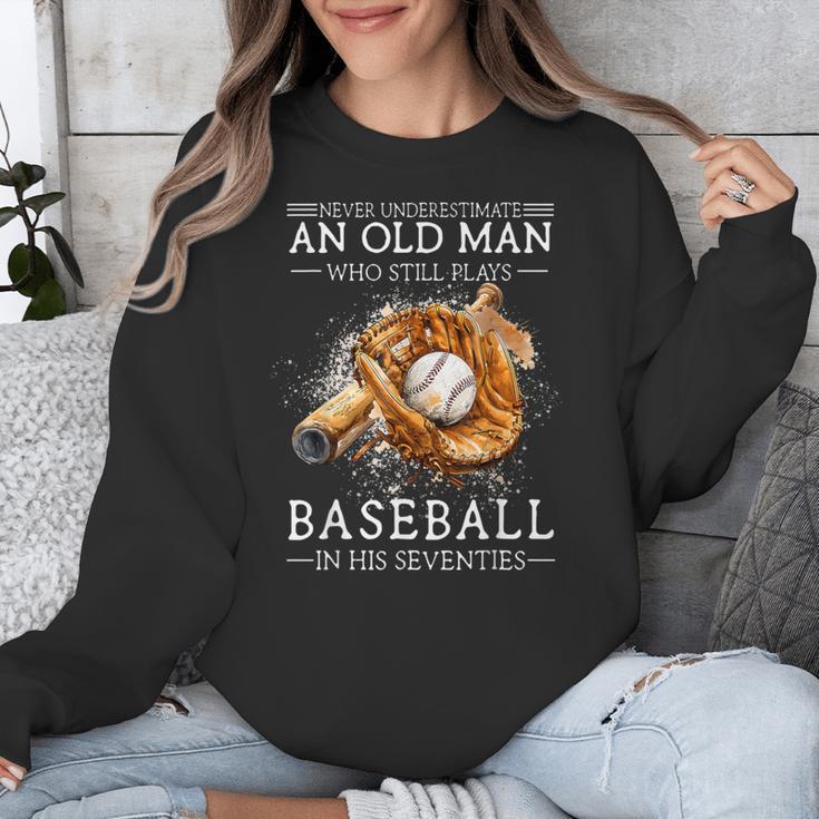 Never Underestimate An Old Man Who Still Plays Baseball Unisex Sweatshirt Never Underestimate An Old Man Who Still Plays Baseball Unisex Sweatshirt