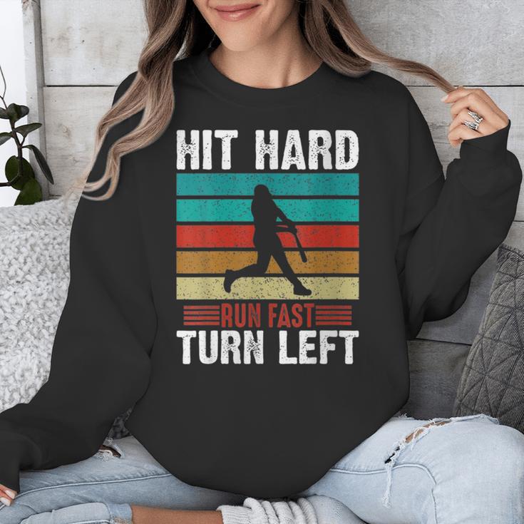 Women's Retro Hit Hard Run Fast Turn Left Baseball Lover Unisex Sweatshirt Women's Retro Hit Hard Run Fast Turn Left Baseball Lover Unisex Sweatshirt