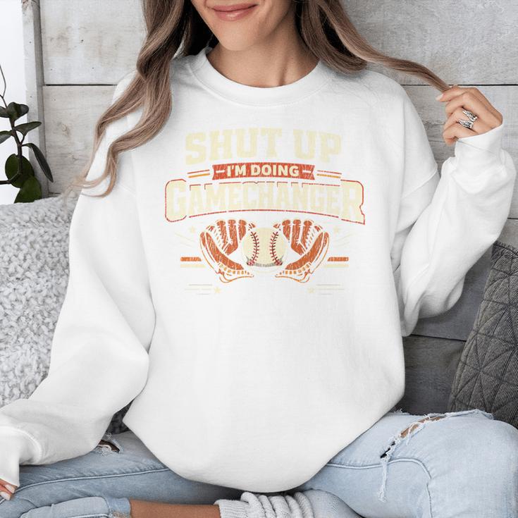 Baseball Fan Vintage Batter Shut Up I'm Doing Gamechanger Unisex Sweatshirt