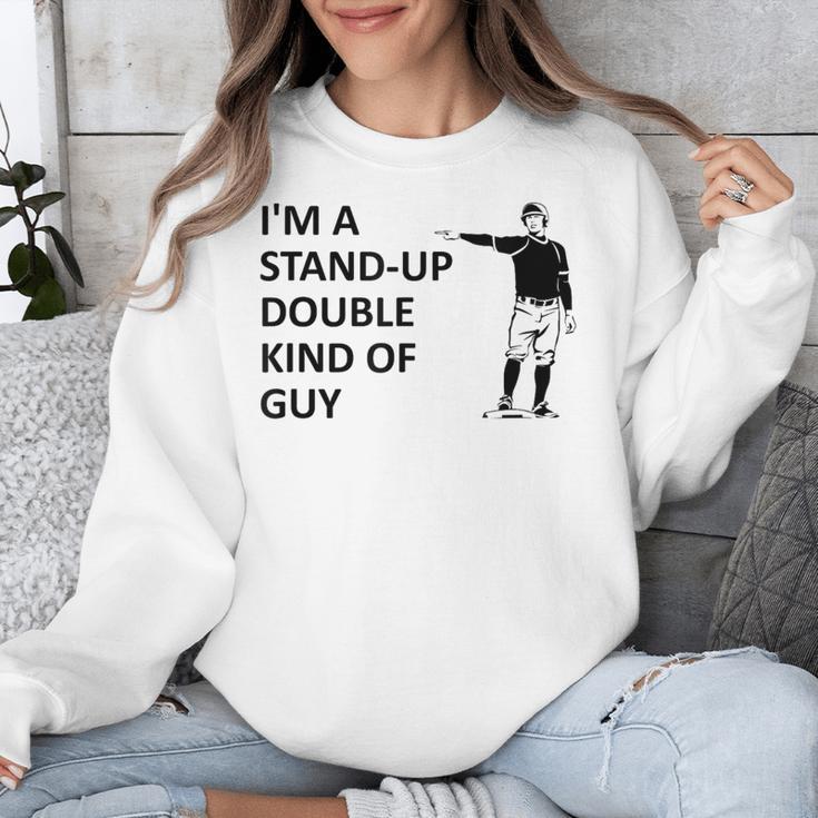 Baseball Pun Saying I'm a Stand Up Double Type Of Guy Unisex Sweatshirt