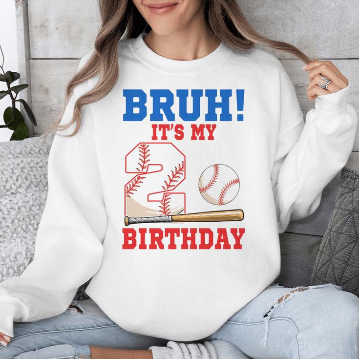 Bruh It's My 2nd Birthday Boy Baseball Themed Party Unisex Sweatshirt Bruh It's My 2nd Birthday Boy Baseball Themed Party Unisex Sweatshirt