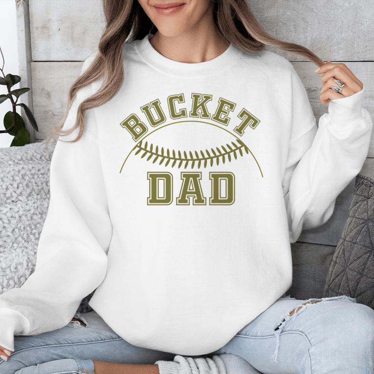 Bucket Dad Softball Dad Baseball Player Dad Unisex Sweatshirt Bucket Dad Softball Dad Baseball Player Dad Unisex Sweatshirt