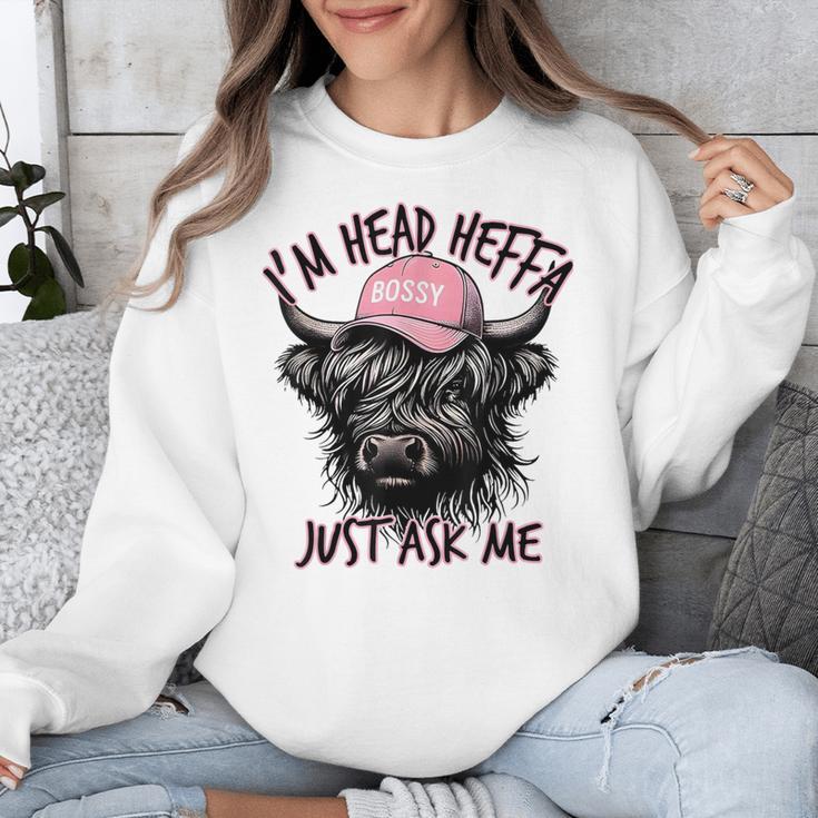 I'm Head Heffa Just Ask Me Bossy Highland Cow Baseball Cap Unisex Sweatshirt I'm Head Heffa Just Ask Me Bossy Highland Cow Baseball Cap Unisex Sweatshirt