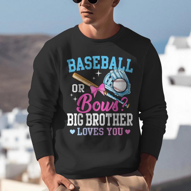 Baseball Or Bows Big Brother Loves You Gender Pink Or Blue Unisex Sweatshirt Baseball Or Bows Big Brother Loves You Gender Pink Or Blue Unisex Sweatshirt