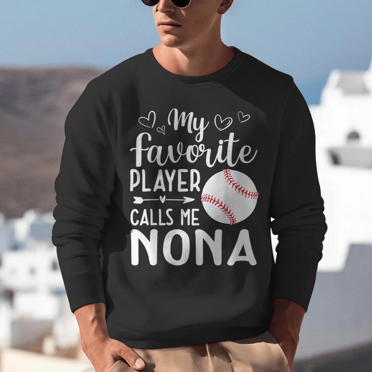 My Favorite Player Calls Me Nona Baseball Player Unisex Sweatshirt My Favorite Player Calls Me Nona Baseball Player Unisex Sweatshirt