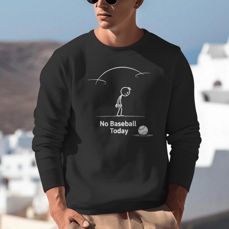 Game Day No Baseball Today Unisex Sweatshirt Game Day No Baseball Today Unisex Sweatshirt