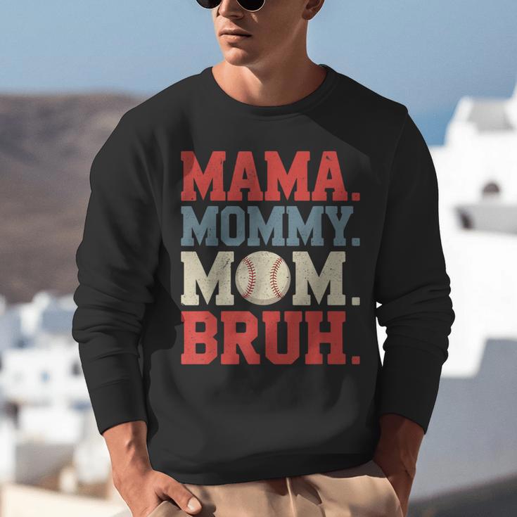 Mama Mommy Mom Bruh Baseball For Women Grandma Mother's Day Unisex Sweatshirt Mama Mommy Mom Bruh Baseball For Women Grandma Mother's Day Unisex Sweatshirt