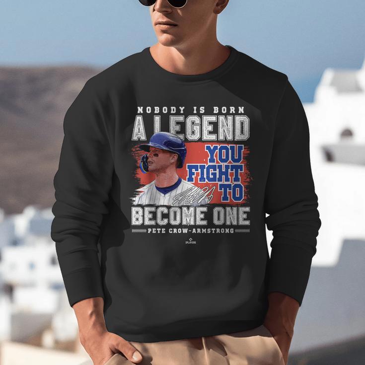 Nobody Is Born A Legend Pete Crow Armstrong Chicago Baseball Unisex Sweatshirt Nobody Is Born A Legend Pete Crow Armstrong Chicago Baseball Unisex Sweatshirt