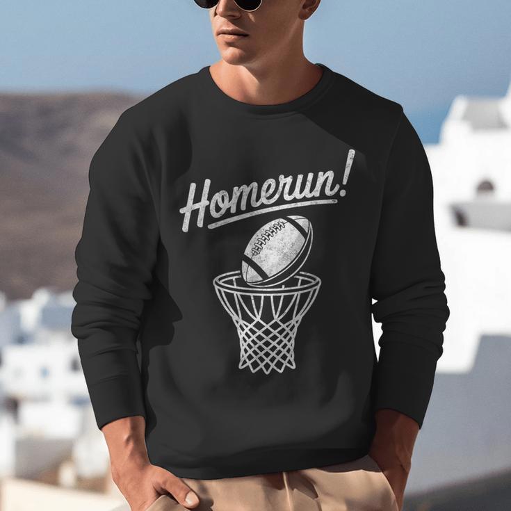 Sports Homerun Football Basketball Baseball Joke Tee Unisex Sweatshirt Sports Homerun Football Basketball Baseball Joke Tee Unisex Sweatshirt