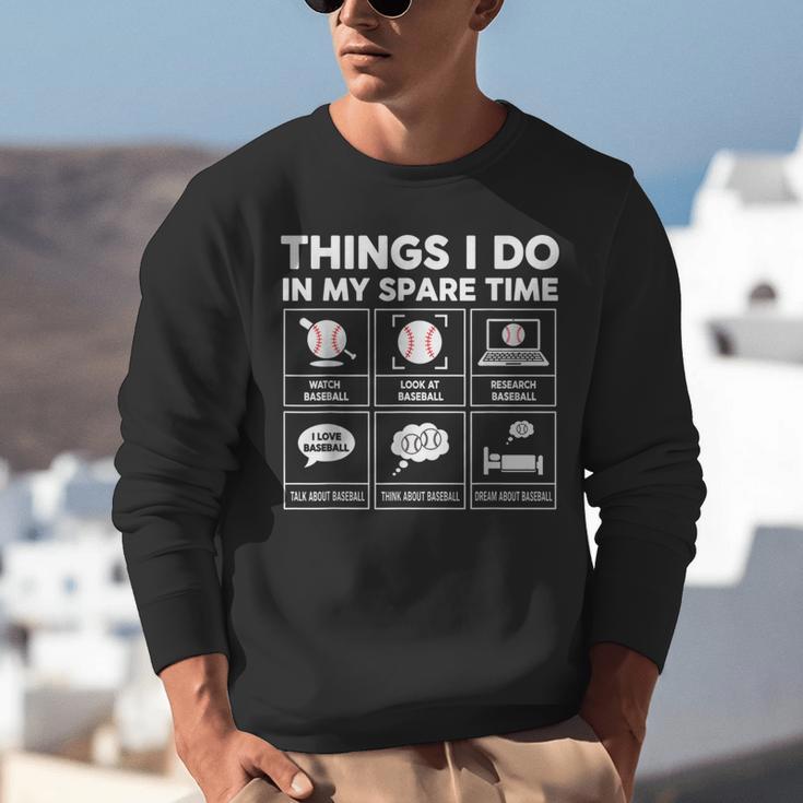 Things I Do Spare Time Baseball Player Men Women Kids Unisex Sweatshirt Things I Do Spare Time Baseball Player Men Women Kids Unisex Sweatshirt