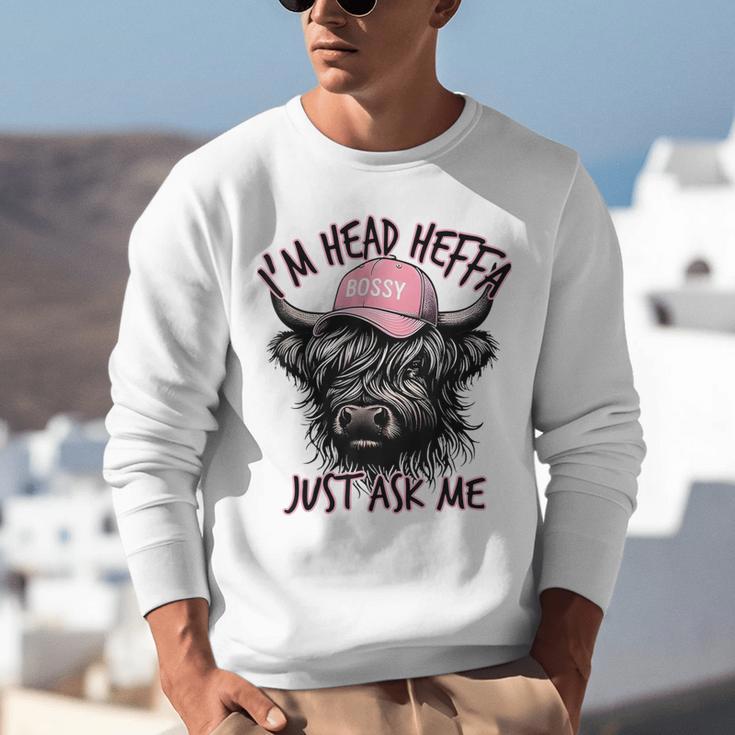 I'm Head Heffa Just Ask Me Bossy Highland Cow Baseball Cap Unisex Sweatshirt I'm Head Heffa Just Ask Me Bossy Highland Cow Baseball Cap Unisex Sweatshirt