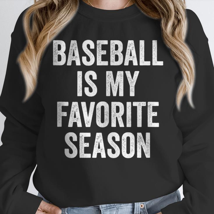 Baseball Is My Favorite Season Baseball Player Unisex Sweatshirt Baseball Is My Favorite Season Baseball Player Unisex Sweatshirt