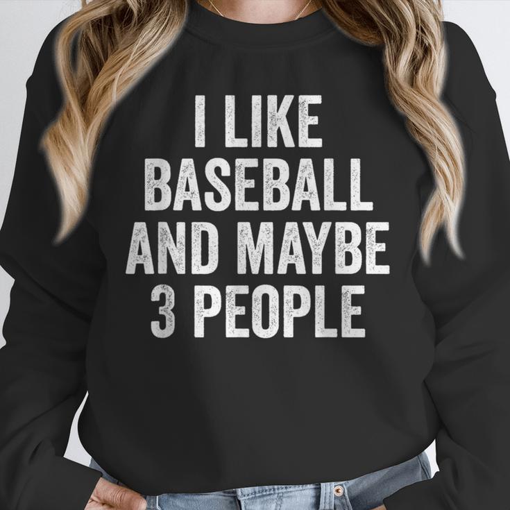 I Like Baseball And Maybe 3 People Baseball Player Unisex Sweatshirt I Like Baseball And Maybe 3 People Baseball Player Unisex Sweatshirt